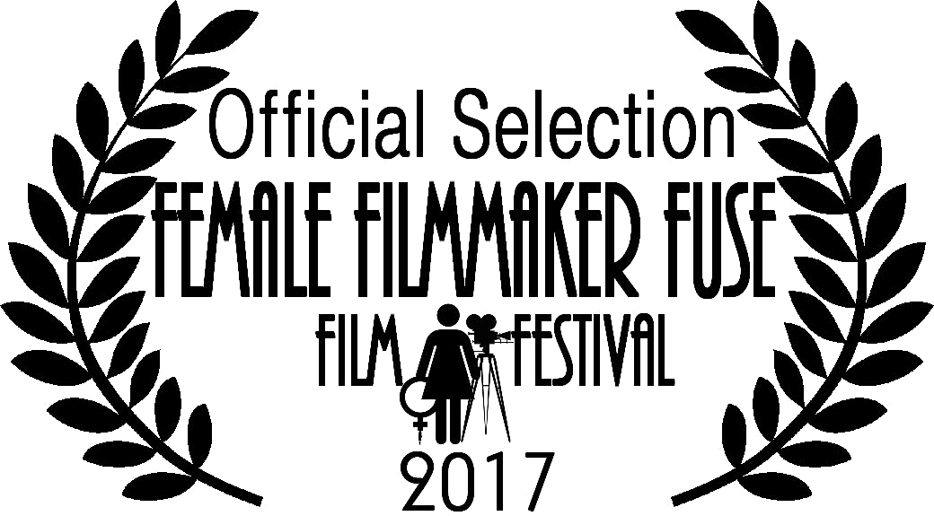 Female Filmmaker Fuse Film Festival 2017 Official Selection