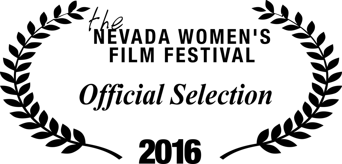 Nevada Women's Film Festival 2016 Official Selection